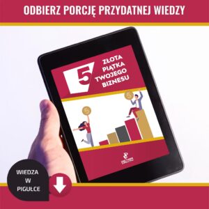 Złota Piątka Twojego Biznesu