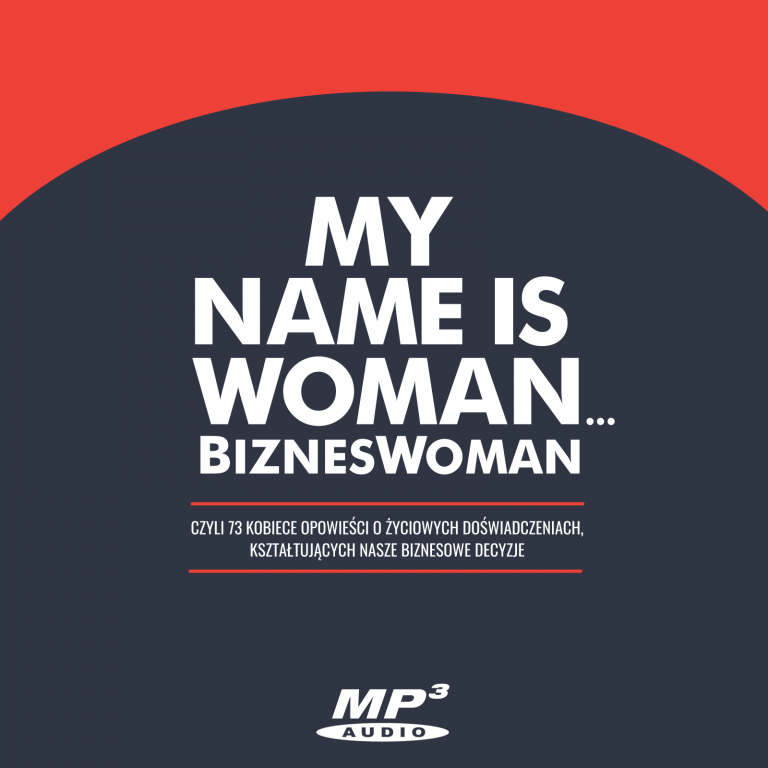 My name is Woman… BiznesWoman AUDIOBOOK